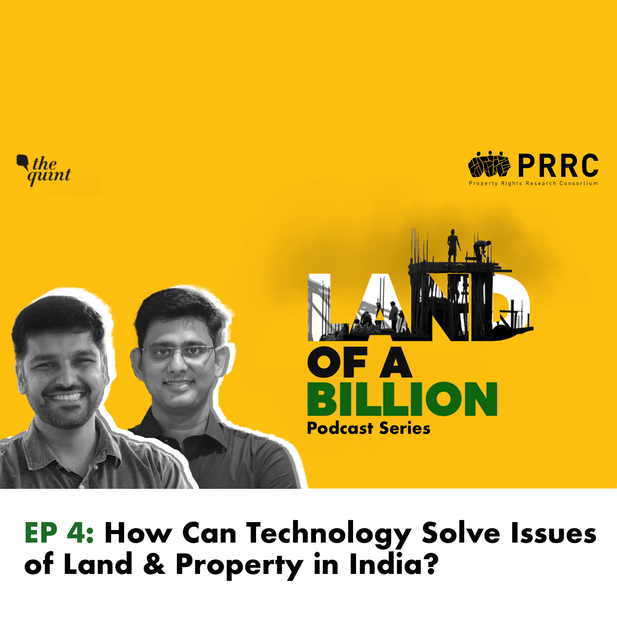Land of a Billion- Ep 4: How Can Technology Solve Issues of Land & Property in India?