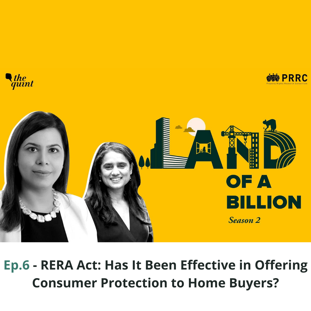 Land of a Billion – S.2 Ep. 6: RERA Act: Has It Been Effective in Offering Consumer Protection to Home Buyers?
